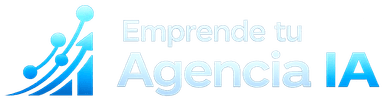 Emprende tu Agencia IA
